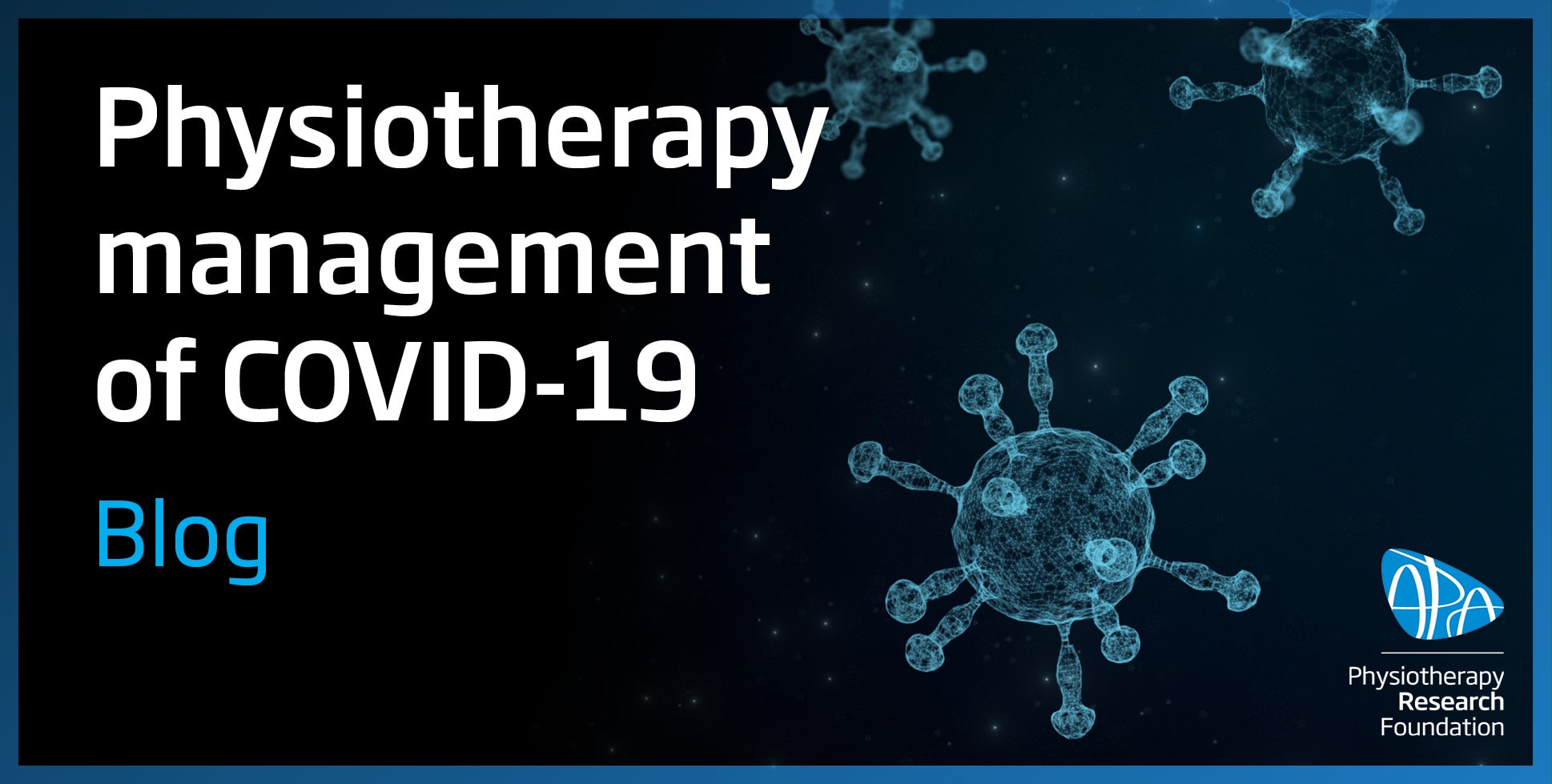 Physiotherapy management of COVID-19