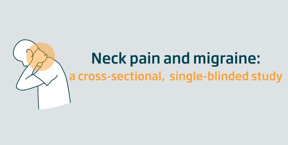 Neck pain and migraine: a cross-sectional, single-blinded study