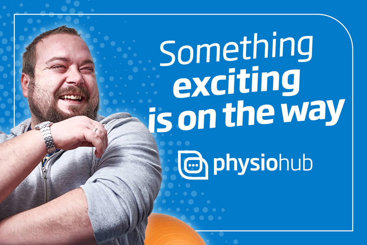 PhysioHub — Something exciting is on the way