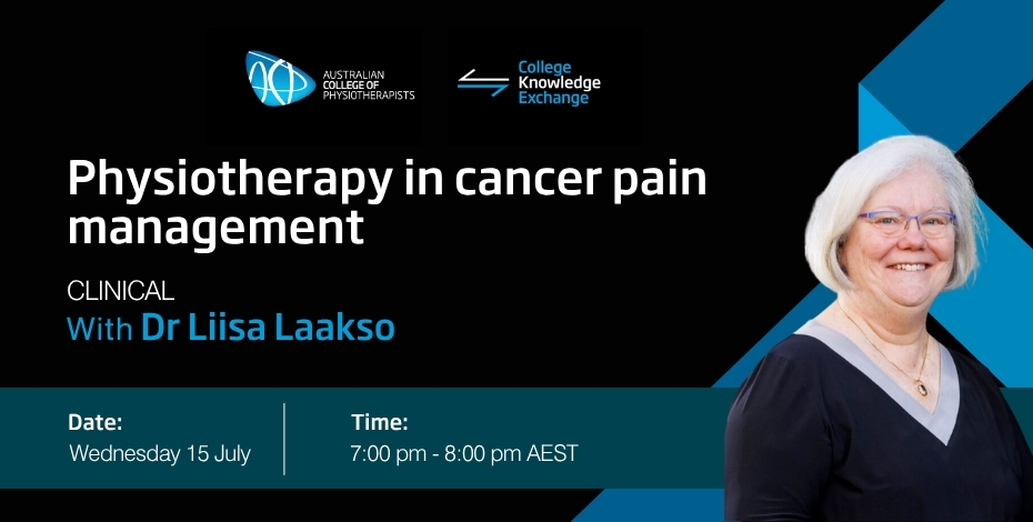 College Knowledge Exchange - Physiotherapy in Cancer Pain Management event, July 15 