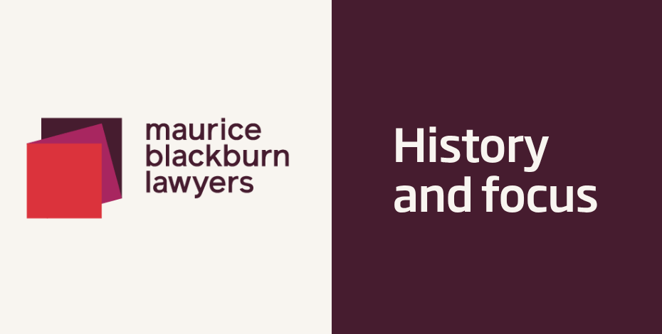 Maurice Blackburn Lawyers: History and focus