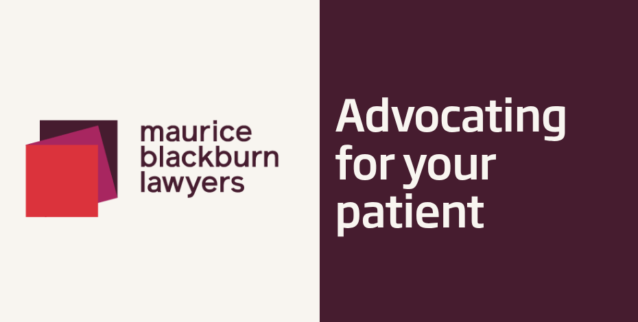 Maurice Blackburn - Advocating for your patient